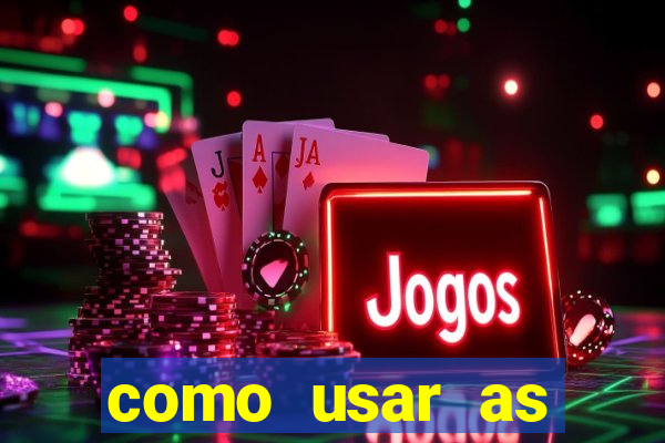 como usar as fichas douradas na bet365